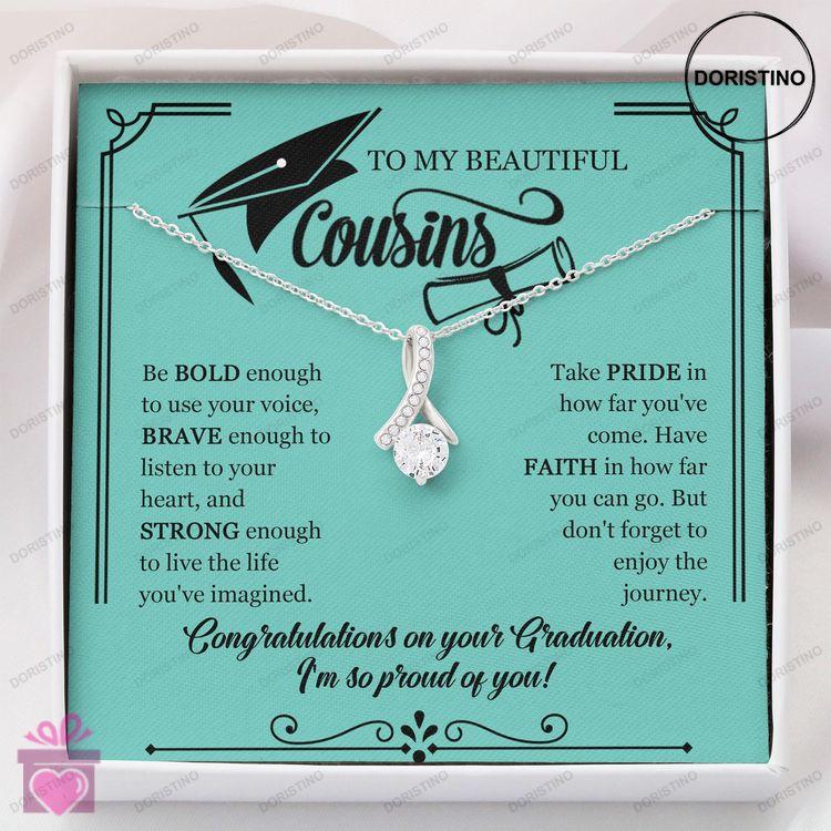 Cousin Necklace  Graduation Necklace Gift For Cousin Congrat  Alluring Beauty Doristino Limited Edition Necklace